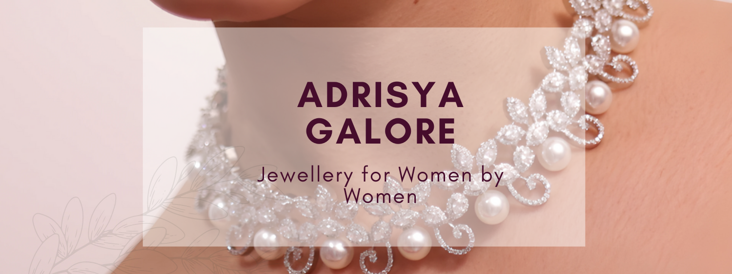 Adrisya Galore: Jewellery for Women by Women