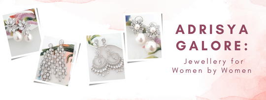Adrisya Galore: Jewellery for Women by Women